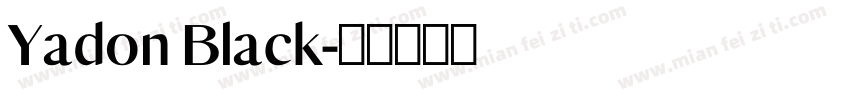 Yadon Black字体转换